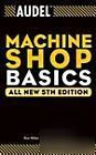 Audel book* machine shop basics**millwrights*machinists