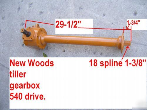 New woods tiller gearbox & drive assembly. 540 x 1-3/8
